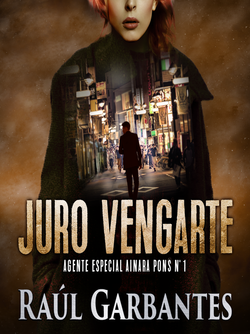 Title details for Juro vengarte by Raúl Garbantes - Wait list